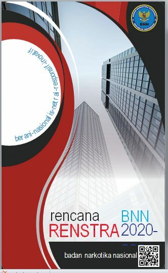 Rencana Strategis Badan Narkotika Nasional Tahun 2020-2024 Rencana Strategis Badan Narkotika Nasional Tahun 2020-2024