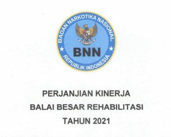 Perjanjian Kinerja Balai Besar Rehabilitasi BNN Tahun 2021