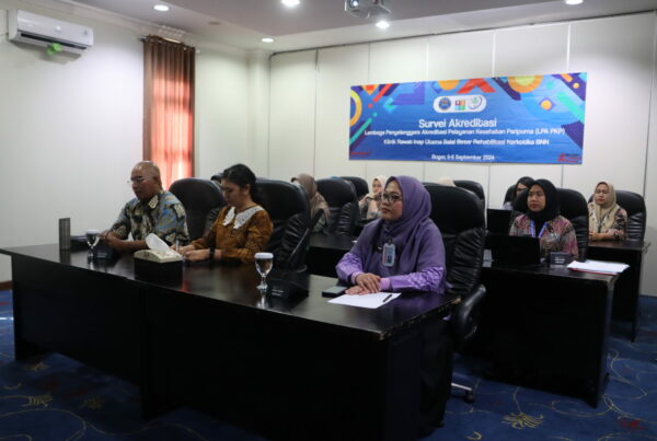 Akreditasi Klinik Utama Rawat Inap di Balai Besar Rehabilitasi BNN